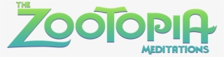 The Zootopia Meditations - Zootopia
