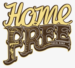 Home Free Vocal Band - Home Free