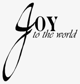 Joy To The World - Calligraphy