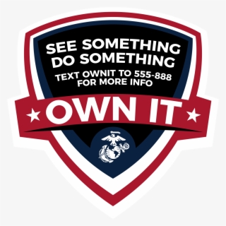 See Something, Do Something - Marine Corps