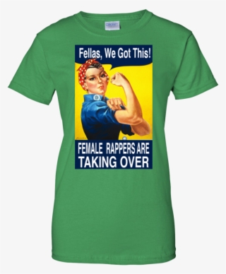 Female Rappers Are Taking Over Ladies' 100% Cotton - Rosie The Riveter