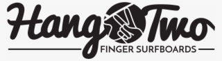 Hang Two Logo Finger Surfboards - Calligraphy