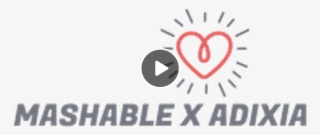 Mashable X Adixia - Sign