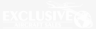 Exclusive Aircraft Sales Offers Sales, Acquisition - Light Aircraft