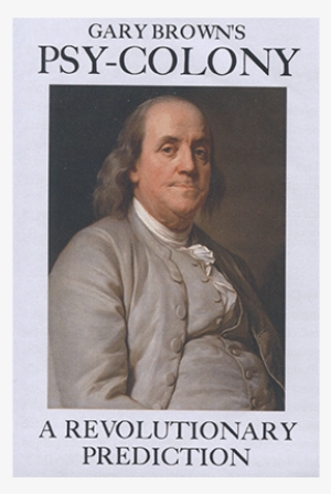 Today, When You Order "psy-colony By Gary Brown\ - Benjamin Franklin