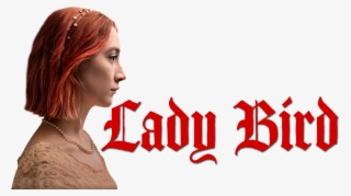Lady Bird - Lady Bird Movie Banner