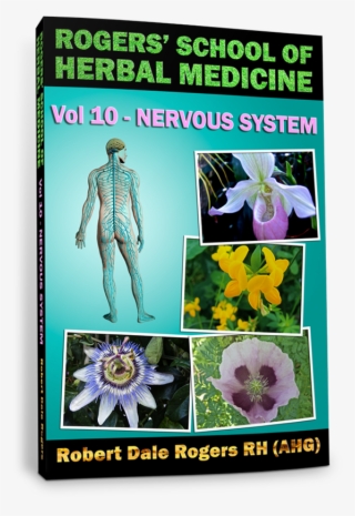 Rogers' School Of Herbal Medicine Volume Ten - Passion Flower