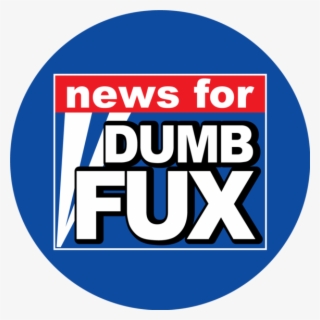 Popular - Fox News News For Dumb Fux Meme