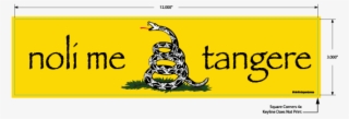 Noli Me Tangere "don't Tread - Don T Tread On Me