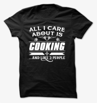 All I Care About Is Cooking And Like 3 People Chef - Mockup