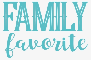 Family Favorite Svg Cut File - Calligraphy