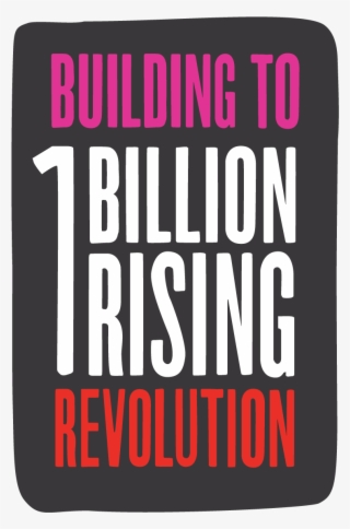 - One Billion Rising Revolution - One Billion Rising For Justice