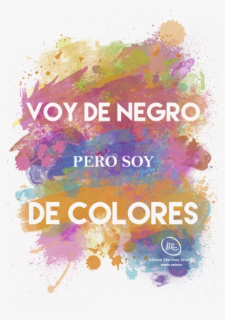Camiseta Voy De Negro Pero Soy De Colores Moda Social - Poster