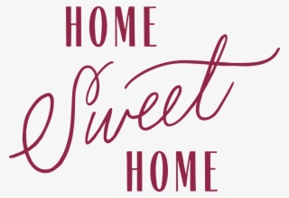 Home Sweet Home - Calligraphy