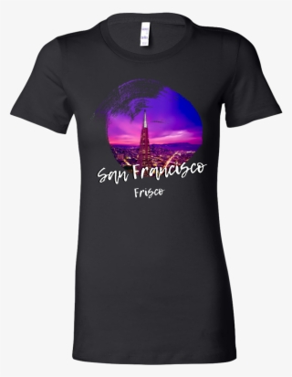 San Francisco Frisco Skyline Love Country Bella Shirt - 60th Birthday Tshirt Design