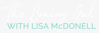 The Brainy Gal With Lisa Mcdonell
