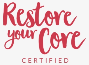 Restore Your Core Certified - Calligraphy