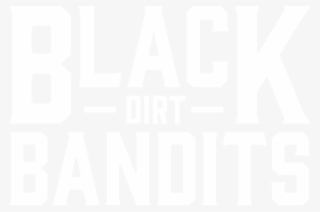 Black Dirt Bandits White Over Transparent-03 - Poster